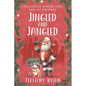 Jingled and Jangled: A Delightfully Dysfunctional Familial Christmas - Paperback